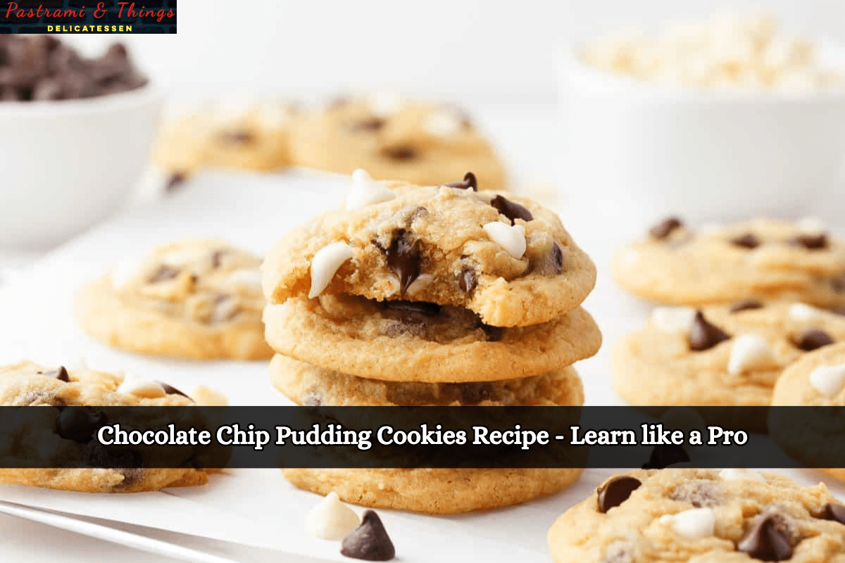 Chocolate Chip Pudding Cookies Recipe - Learn like a Pro