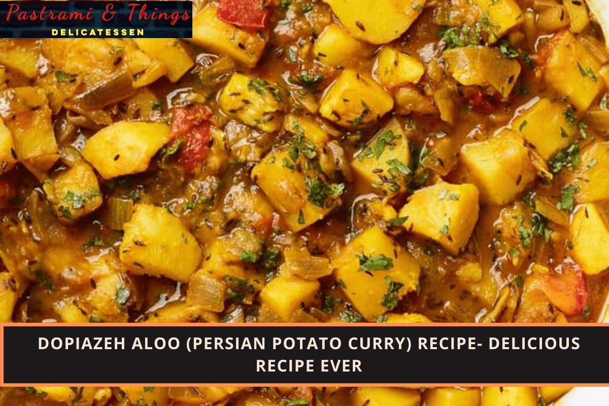 Dopiazeh Aloo (Persian Potato Curry) Recipe- Delicious Recipe Ever