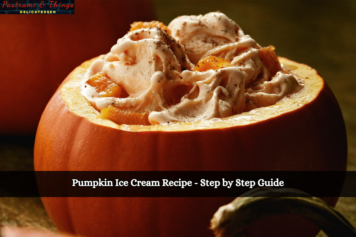 Pumpkin Ice Cream Recipe - Step by Step Guide