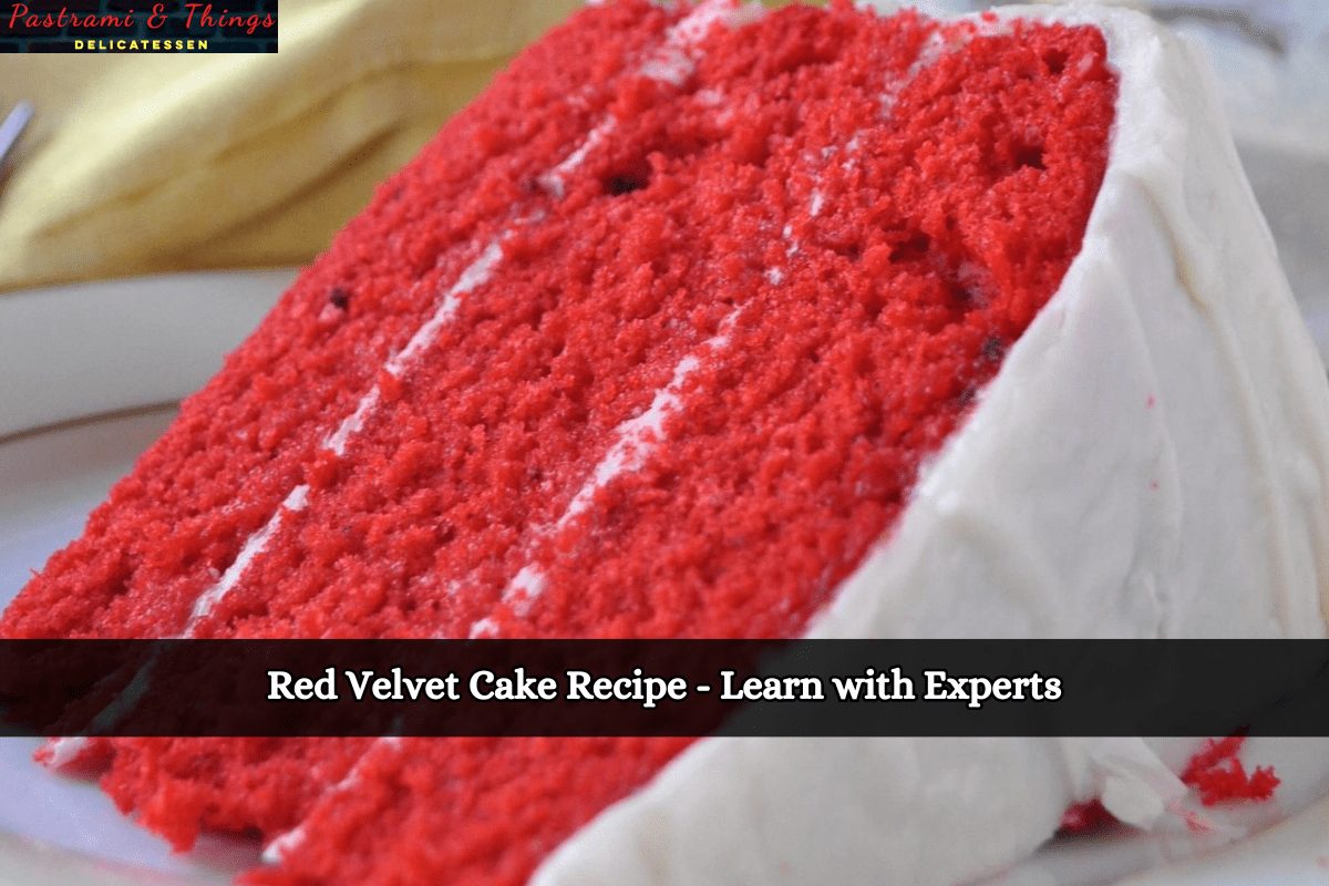 Red Velvet Cake Recipe - Learn with Experts