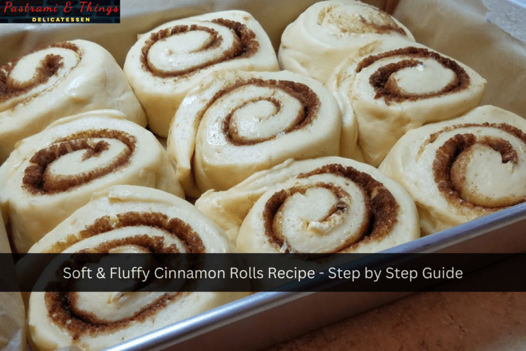 Soft & Fluffy Cinnamon Rolls Recipe - Step by Step Guide